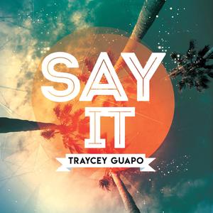 Say It (Explicit)