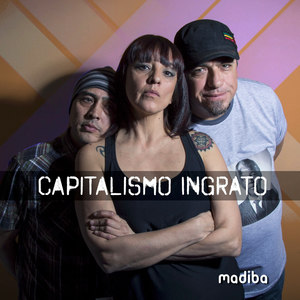 Capitalismo Ingrato (Explicit)