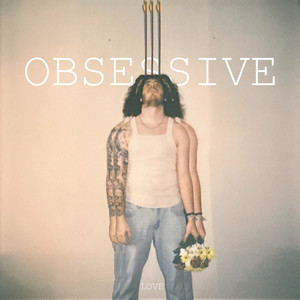 Obsessive Love (Explicit)