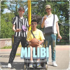 Mi Libi(feat. Fealz & Treppord) (Explicit)