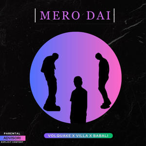 Mero dai (feat. Vil La & Babalii) (Explicit)