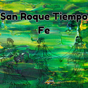San Roque Tiempo Fé