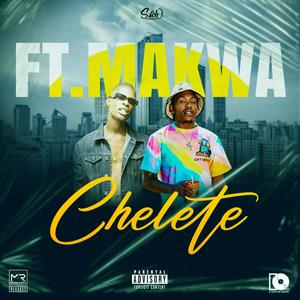 Chelete (feat. Makwa) [Explicit]