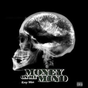 Money On My Mind (Explicit)