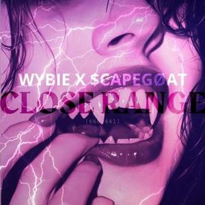Close Range (feat. Wybie Alive & KissTheMxxn) (Explicit)