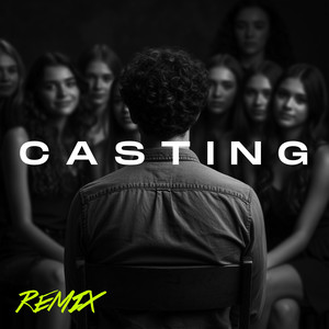 CASTING (Remix|Explicit)