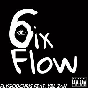 6ix Flow (Explicit)