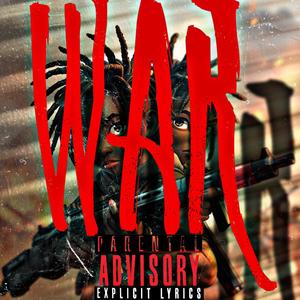 War (feat. KaZel Foe & Omg) [Explicit]