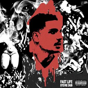 Fast Life (Explicit)