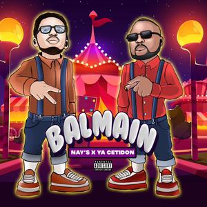 Balmain (feat. Ya Cetidon) (Explicit)