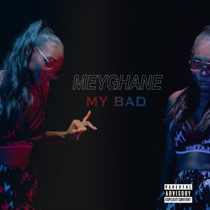 My Bad (Explicit)