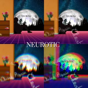 Neurotic (Explicit)