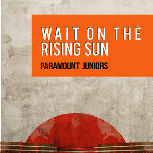 Wait on the Rising Sun