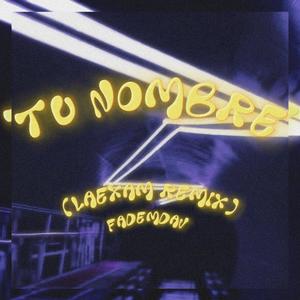 Tu Nombre (feat. Laexam) (Laexam Remix)