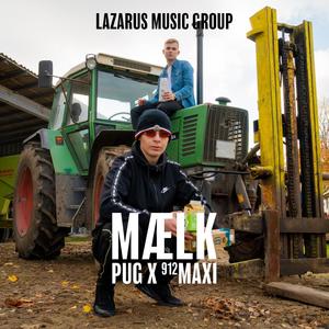 Mælk (feat. 912 Maxi) [Explicit]