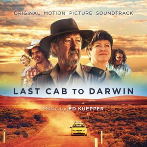 Last Cab to Darwin (Original Motion Picture Soundtrack)