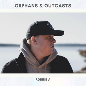 Orphans and Outcasts