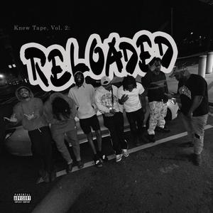 Knew Tape, Vol. 2: Reloaded EP (Explicit)