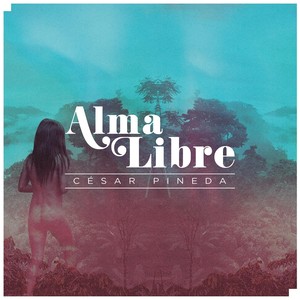 Alma Libre - EP