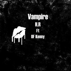 Vampire(feat. OF Kenny) (Explicit)