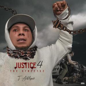 Justice 4 The Streetsz (Explicit)