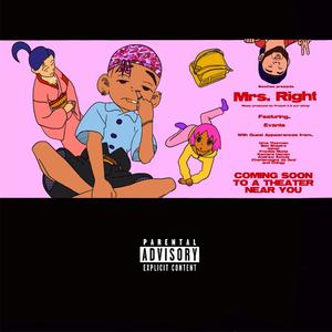 Mrs. Right (feat. Evante) (Explicit)