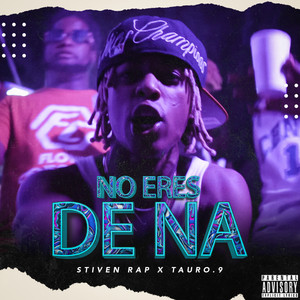 No eres de na (Naky Niky Na) (Explicit)