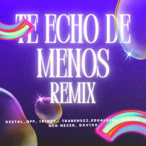 TE ECHO DE MENOS (Remix)