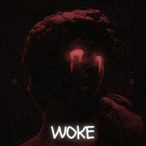 WOKE