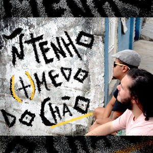 Ñ Tenho + Medo do Chão (Explicit)