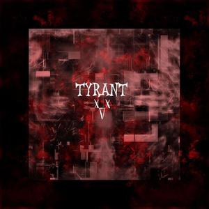 Tyrant