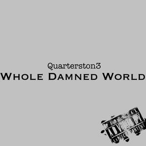 Whole Damned World (Explicit)