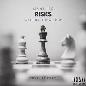 Risks (feat. Maniii4k) [Explicit]