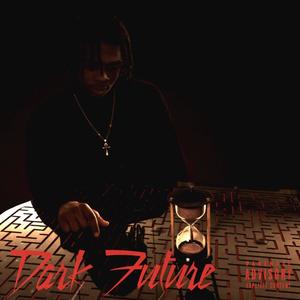 Dark Future (Explicit)