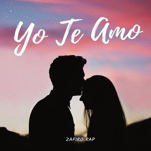 Yo Te Amo