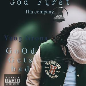 Good Gets Bad (Explicit)