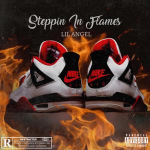 Steppin In Flames (Explicit)