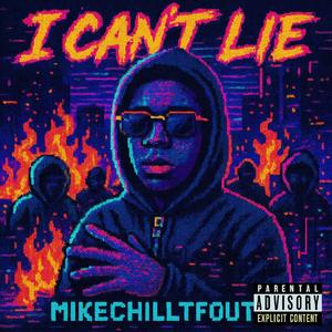 I Can't Lie (Explicit)