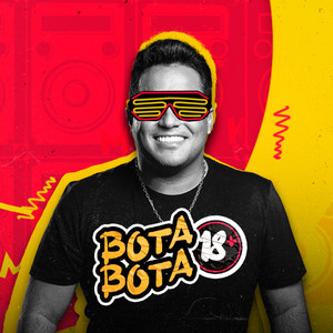 Bota Bota + 18 (Explicit)