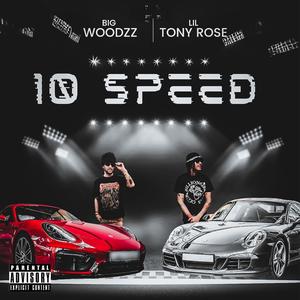 10 speed (feat. LilTonyRose) (Explicit)