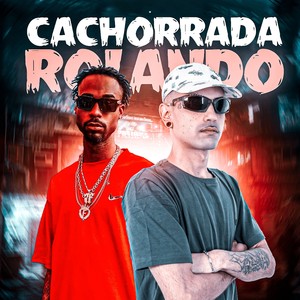 CACHORRADA ROLANDO (Explicit)
