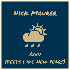 Rain(Feels Like New Years) (Explicit)
