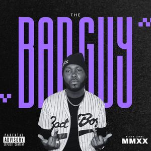 The Bad Guy (Explicit)