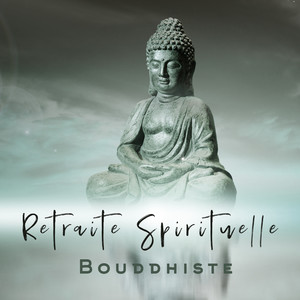 Retraite Spirituelle Bouddhiste: Musique pour se Calmer, Méditation Intérieure Profonde, Pratique du Yoga, Équilibre entre l'esprit et Apaiser l'esprit