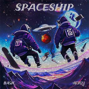 Spaceship (feat. Monzy) [Explicit]