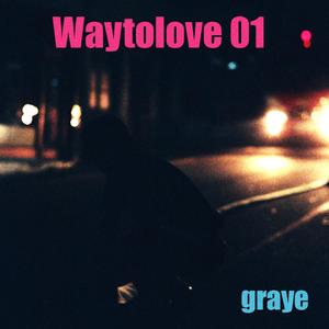 Waytolove 01