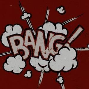 BANG !
