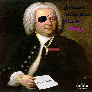 Johann Sebastian Trap (Explicit)