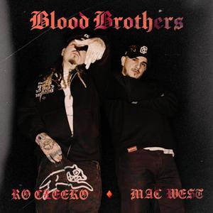 Blood Brothers (feat. Ro Cleeko) [Explicit]