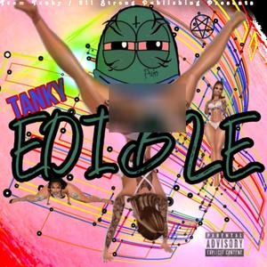 Edible (Explicit)
